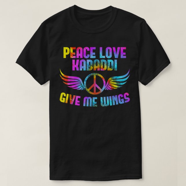 T-shirt Peace Love Kabaddi me donne des ailes Kabaddi joue (Design devant)