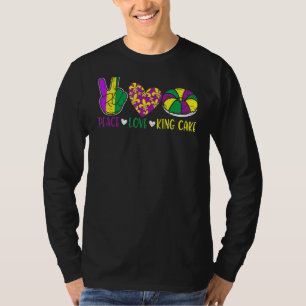 T-shirt Peace Love King Cake Funny Mardi Gras Festival Par