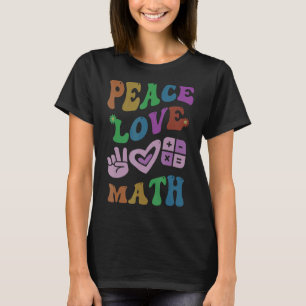 T-shirt PEACE LOVE MATH Retro STEM Enseignant École Super