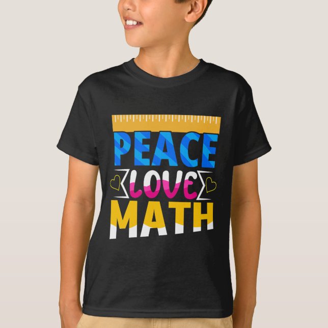T-shirt Peace Love Math School Subject (Devant)