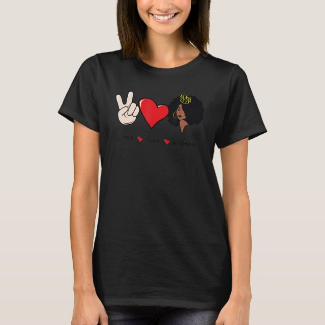 T-shirt Peace Love Melanin Black History Month BLM Afro Qu (Devant)
