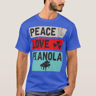 T-shirt Peace Love Pianola Musical Instrument Player Piano