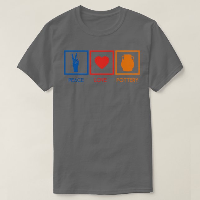 T-shirt Peace Love Pottery 1 (Design devant)