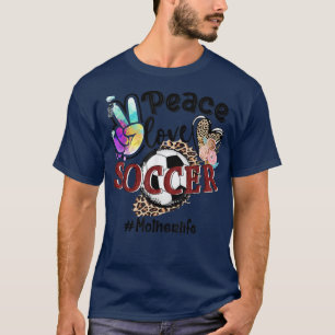 T-shirt Peace Love Soccer Mère Vie Maman Grand-mère Leopar