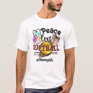 T-shirt Peace Love Softball Nanny Life Maman Grand-mère Le