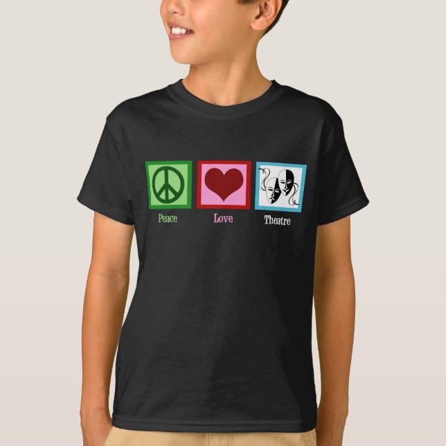 T-shirt Peace Love Theater Enfants (Devant)