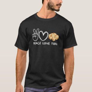 T-shirt Peace Love Tofu Retro Tofu Food