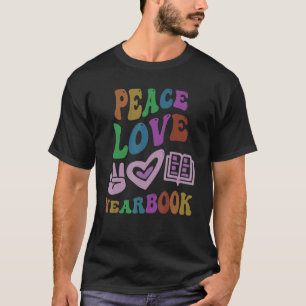 T-shirt PEACE LOVE YEARBOOK Retro Éditeur Enseignant Super