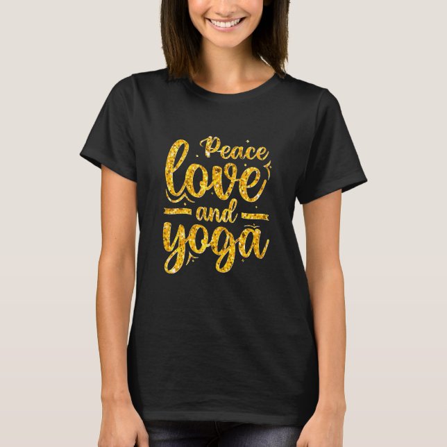 T-shirt Peace Love & Yoga Gold sur Black (Devant)
