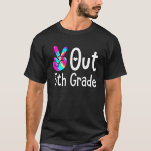 T-shirt Peace Out 5E Grade Tie Dye Graduation Dernier Jour