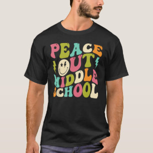T-shirt Peace Out Middle School Graduation Super Dernière