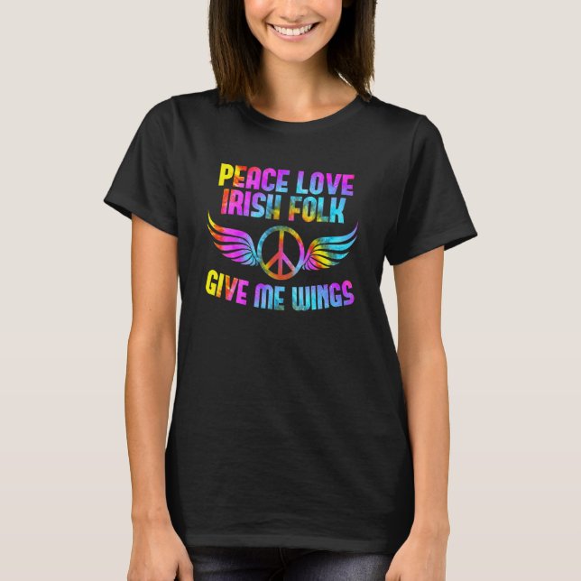 T-shirt Peace Sign Peace Love Irish Folk Saying Design Ire (Devant)