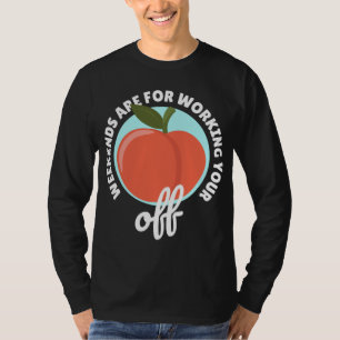 T-shirt Peachy Fruit Classic Apricot Peach Weekends Worken