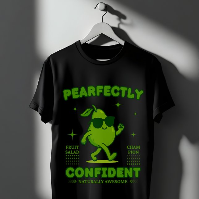 T-shirt PEARfectly Confident Funny Pear Pun Cool Fruit  (Créateur téléchargé)