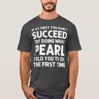 T-shirt PEARL Nom Personnalisé Anniversaire Funny Christma