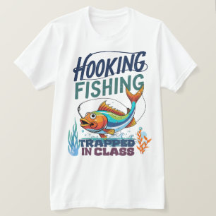 T-shirt Pêche à l'hameçon, coincé en classe
