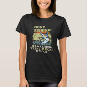 T-shirt Pêche au poisson disparu Revenez quand j'ai fait O