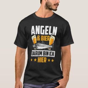 T-shirt Pêche & Bière Darum Bin Ich Hier Fisching