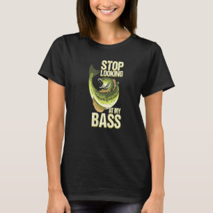T-shirt Pêche drôle Arrête de regarder mon bar Pêcheur