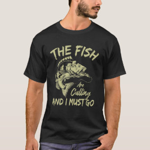 T-shirt Pêche Drôle Les Poissons Appelent Et Je Dois Y A
