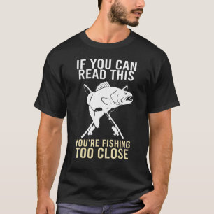 T-shirt Pêche Drôle Pêche Trop Près Pêcheur Truite