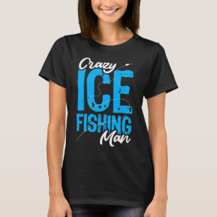 T-shirt Pêche Hommes Fou Pêche sur Glace Homme Pêcheur Pas