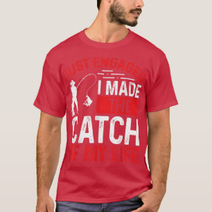 T-shirt Pêche juste engagé J'ai fait la capture de ma vie
