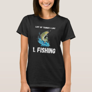 T-shirt Pêche Liste Des Choses Que J'Aime Pêcher Hobby Fis