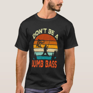 T-shirt Pêche N'êtes Pas Un Bar Idiot Drôle Papa Vintage
