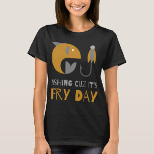 T-shirt Pêche parce que c'est jour de friture (vendredi)