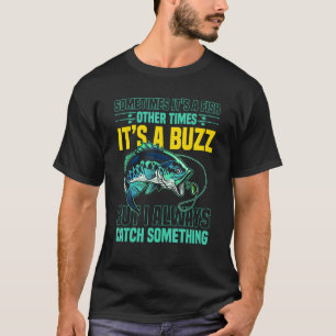 T-shirt Pêche parfois c'est un poisson d'autres fois c'est