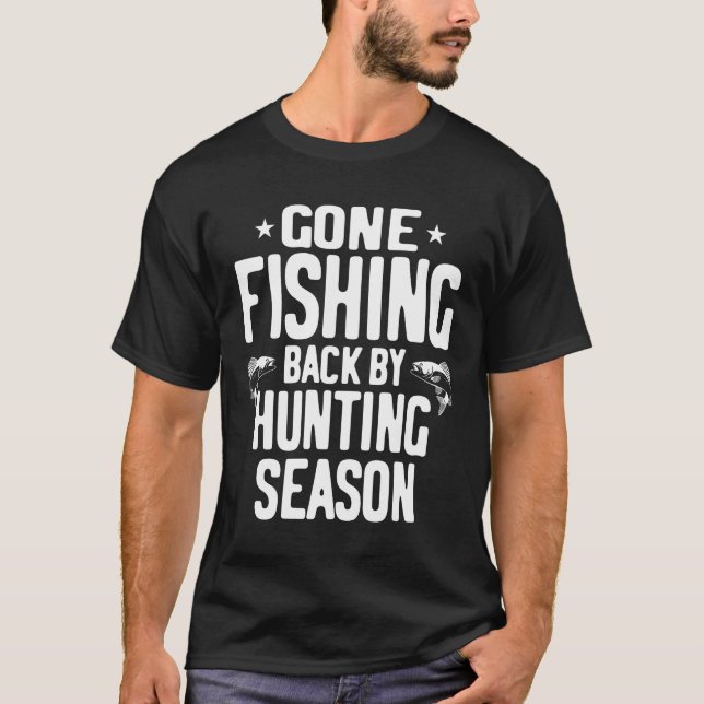 T-shirt Pêche Retour Par Saison De Chasse - Gift Pêche (Devant)