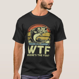 T-shirt Pêche WTF Whats Le Poisson Pêcheur Bass Papa