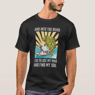 T-shirt Pêcher et dans la rivière Je vais perdre ma tête