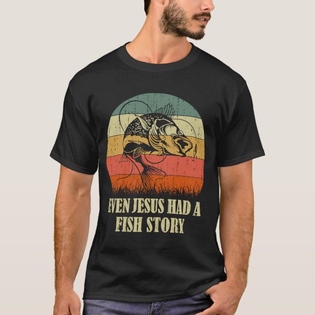 T-shirt Pêcher Même Jésus Avait Une Histoire De Poisson Dr (Devant)
