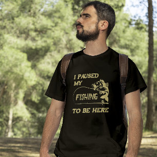 T-shirt Pêcheur amusant - J'ai mis ma pêche en pause pour 