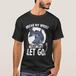 T-shirt Pêcheur Casse Mon Poignet Pêcheur Pêche en Eau Dou