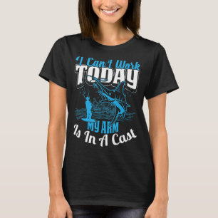 T-shirt Pêcheur je ne peux pas travailler aujourd'hui Mon