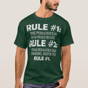 T-shirt Pédiatrie Drôle Le Pédiatre Est Toujours