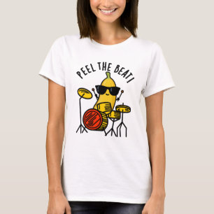 T-shirt Peel The Beat Funny Banana Drummer Pun