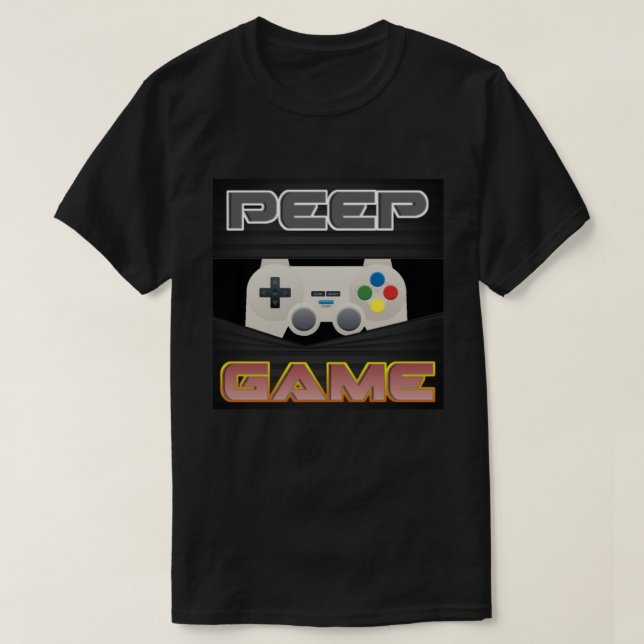 T-shirt Peep Game (Design devant)