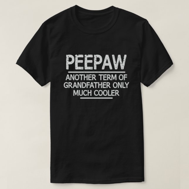 T-shirt Peepaw Définition Drôle signifiant Cool Grand-Père (Design devant)