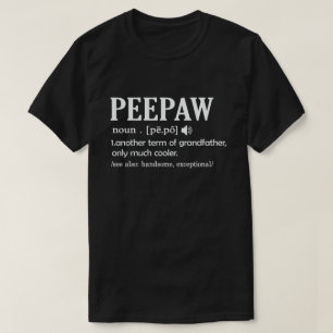 T-shirt Peepaw Définition Drôle signifiant Cool Grand-Père
