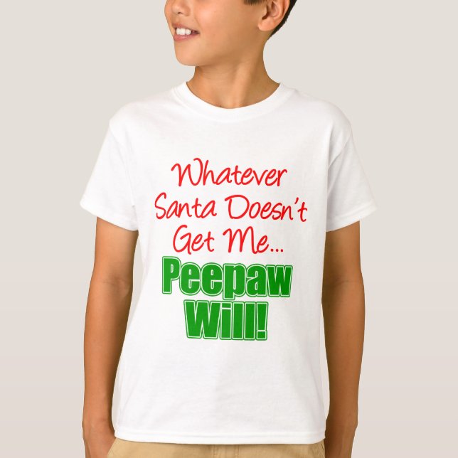 T-shirt Peepaw Mieux que Père Noël (Devant)