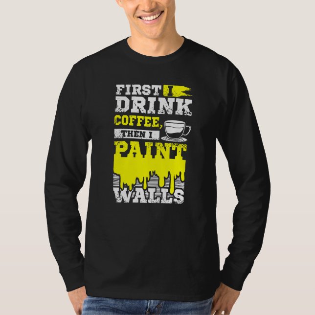 T-shirt Peintre de café et de murs (Devant)