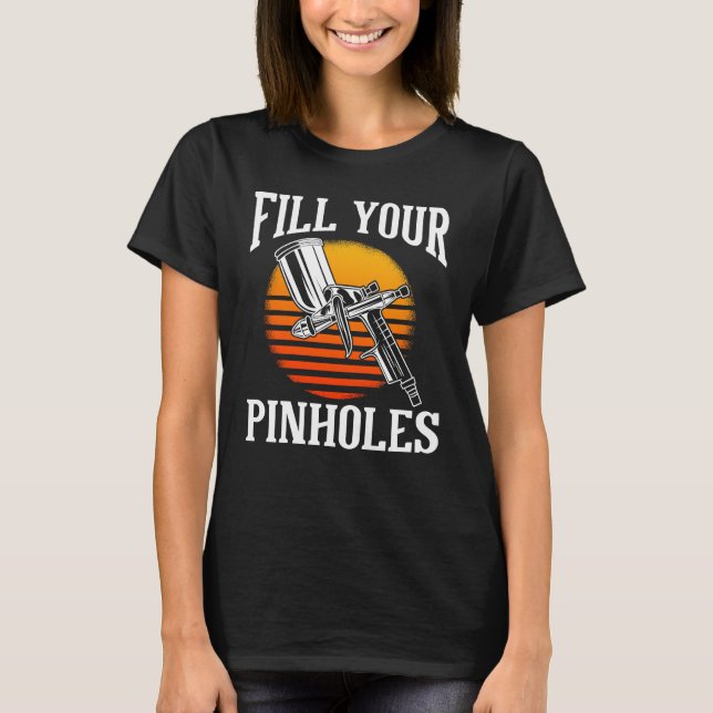 T-shirt Peintre de carrosserie automatique Remplir vos Pin (Devant)