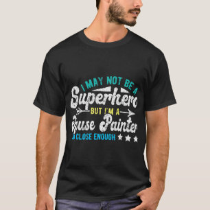 T-shirt Peintre Superhero House