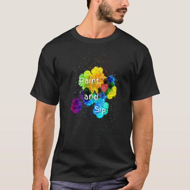 T-shirt Peinture et Sip Party Vin Boire de peinture arc-en (Devant)