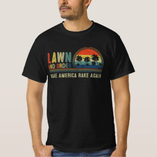 T-shirt Pelouse et ordre. Rendre l'Amérique au pouvoir