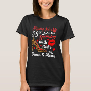T-shirt Pénétrer dans mon 38e anniversaire avec la grâce d